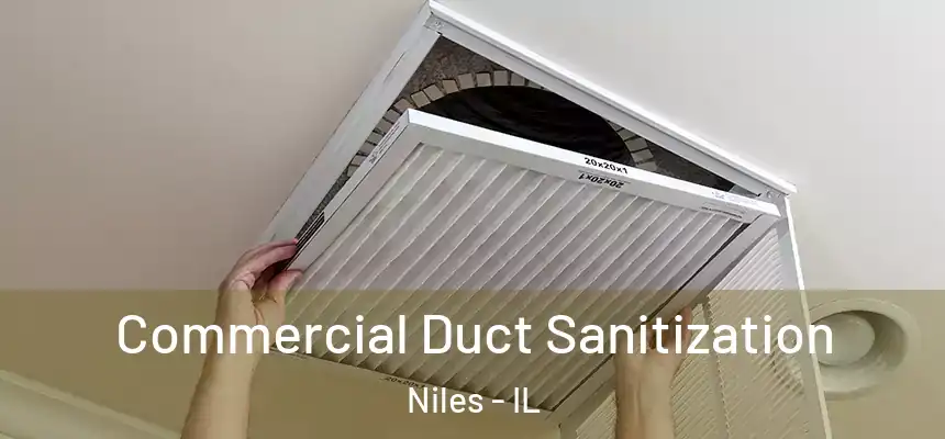  Commercial Duct Sanitization Niles - IL