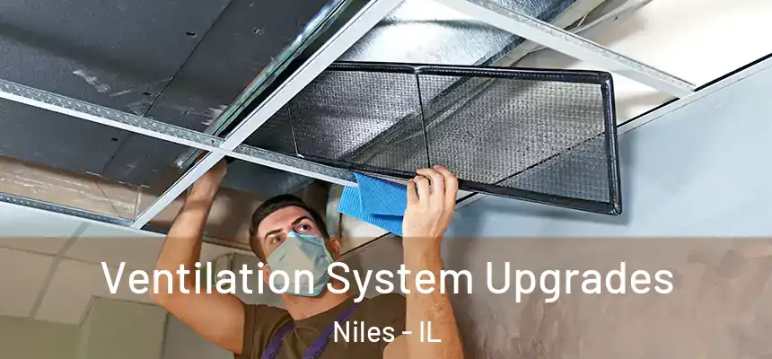 Ventilation System Upgrades Niles - IL
